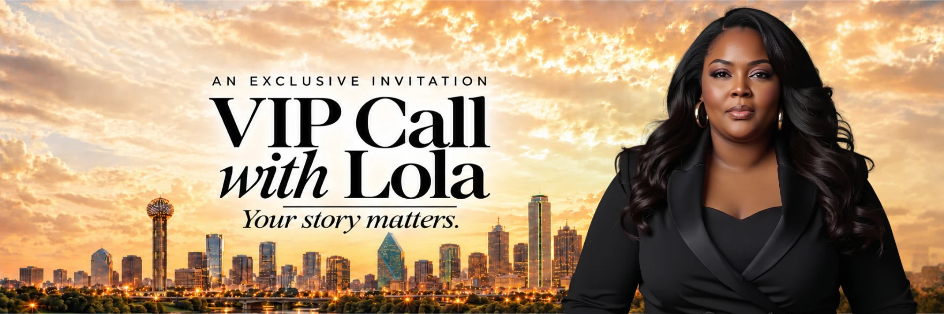 An exclusive invitation — VIP Call with Lola. Your story matters.